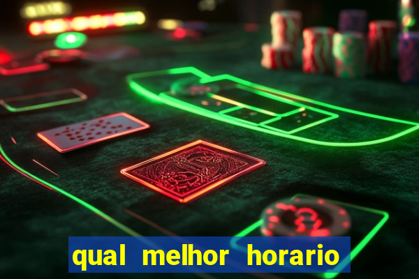 qual melhor horario para jogar betano